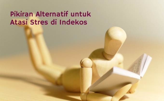 Pikiran Alternatif untuk Atasi Stres di Indekos