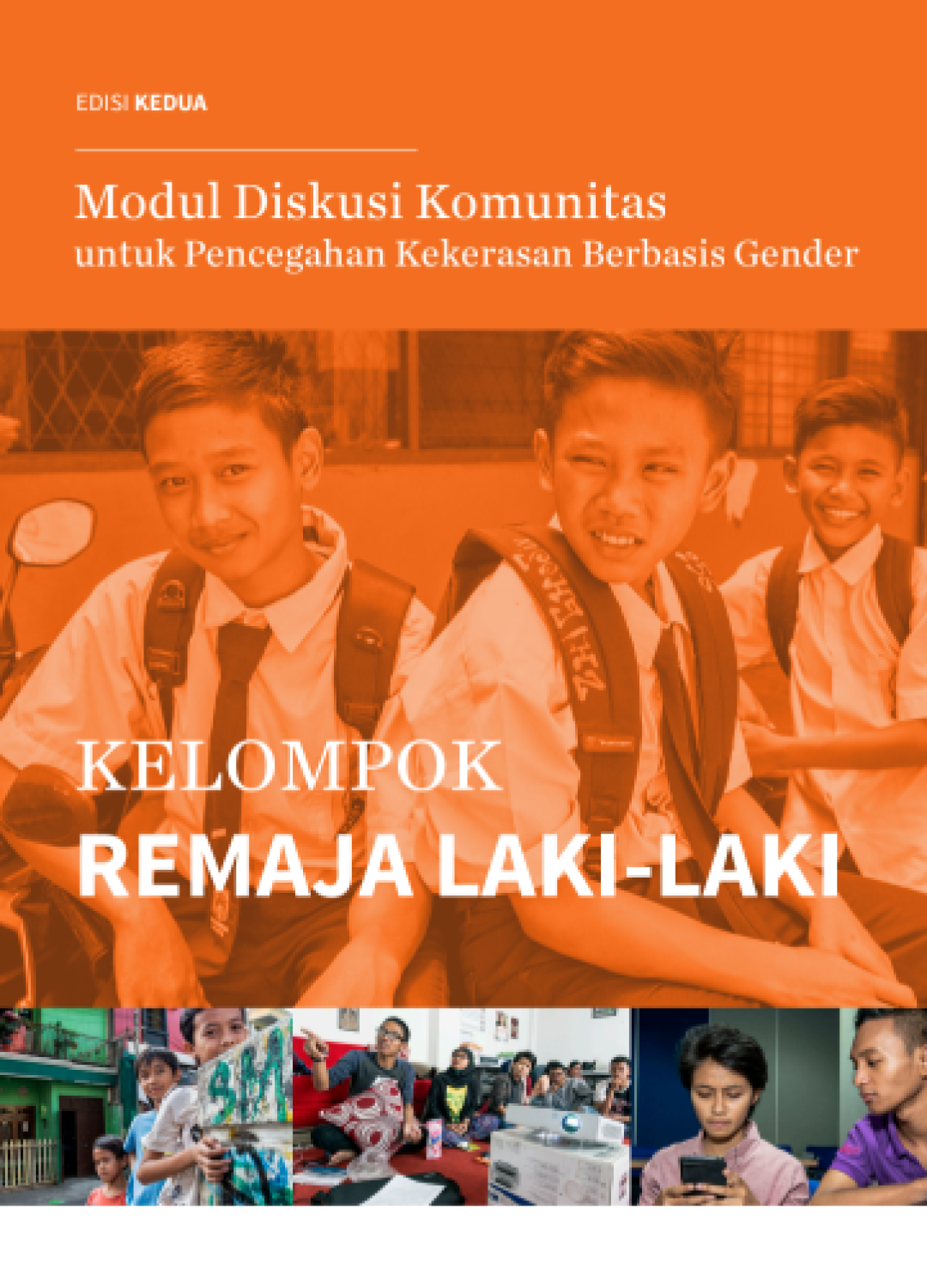 Modul Diskusi Komunitas, untuk Pencegahan Kekerasan Berbasis Gender. Kelompok Remaja Laki-laki