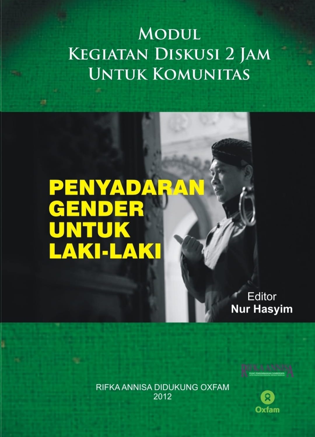 Modul Kegiatan Diskusi 2 Jam Untuk Komunitas Penyadaran Gender Untuk Laki-laki