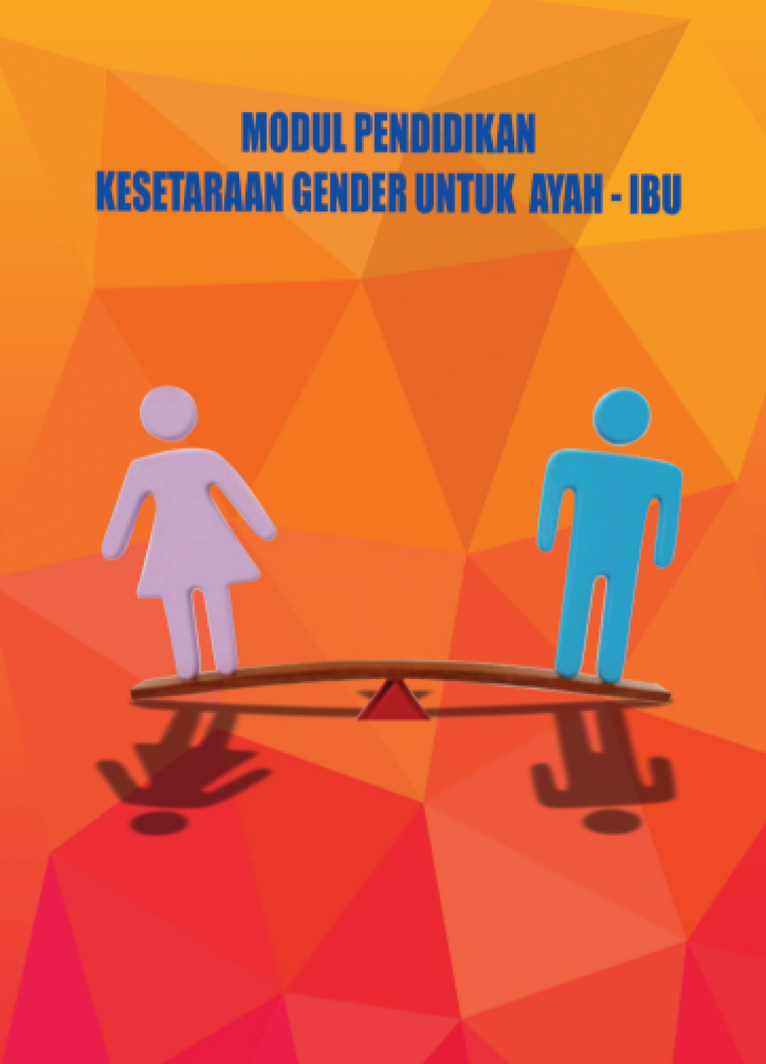 Modul Kesetaraan Gender untuk Ayah dan Ibu