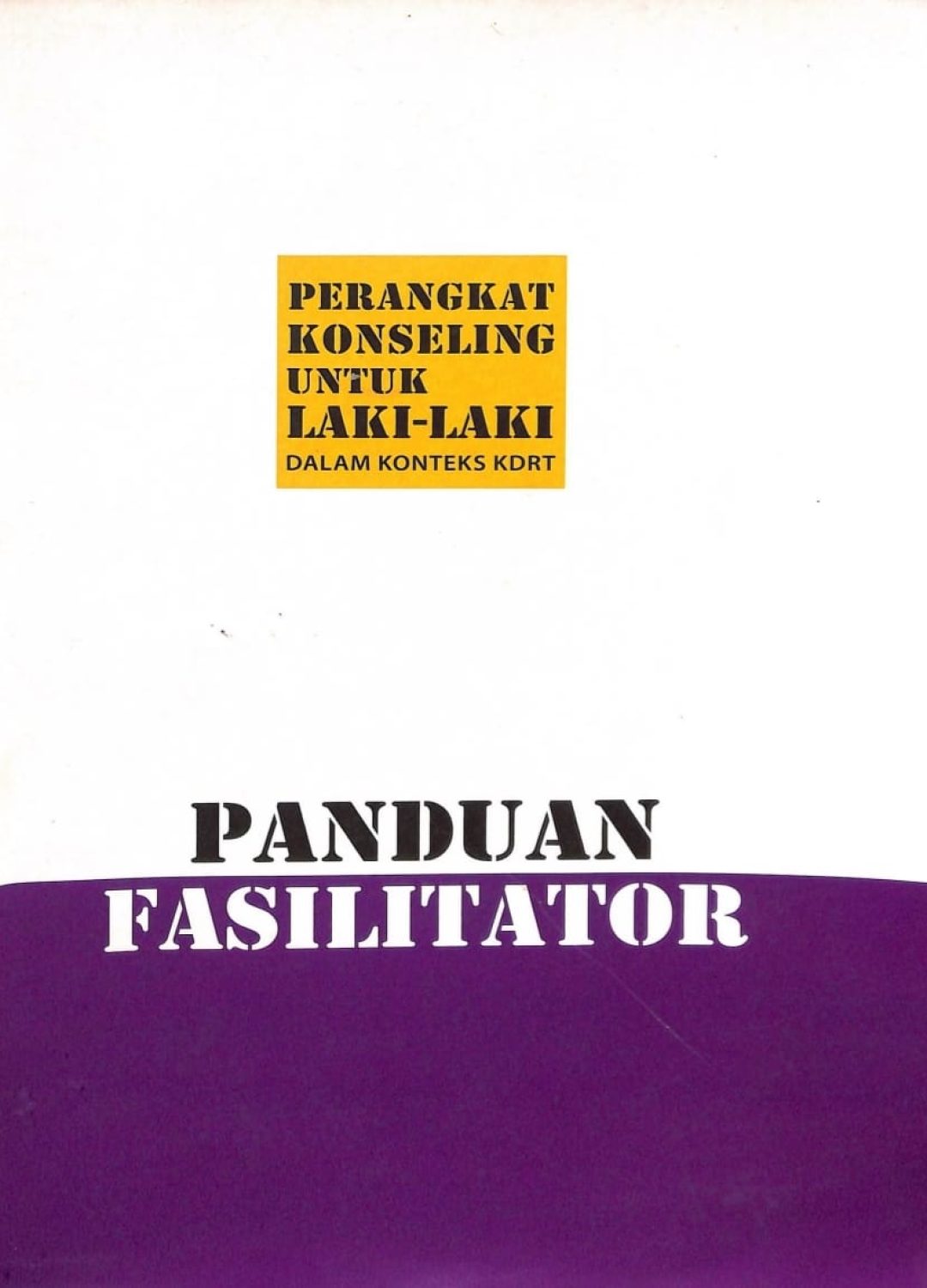 Panduan Fasilitator (Perangkat Konseling Laki-laki)