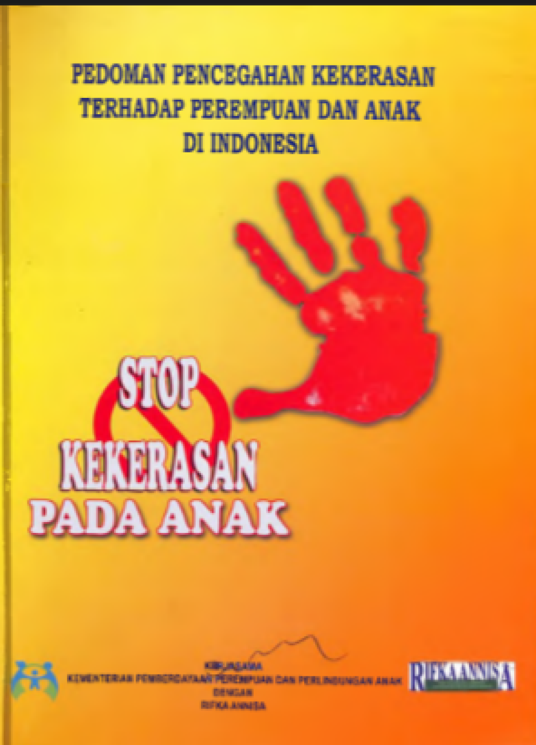 Pedoman Pencegahan Kekerasan Terhadap Perempuan dan Anak di Indonesia